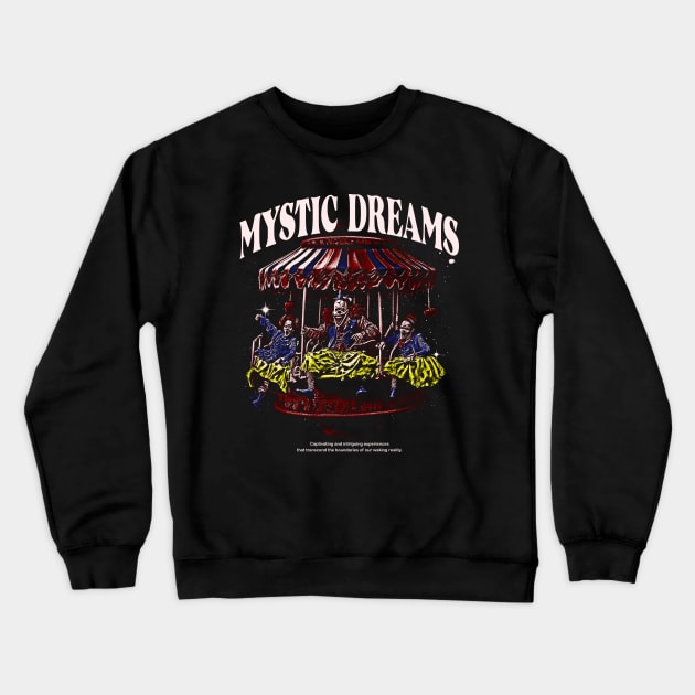 MYSTIC DREAMS Crewneck Sweatshirt by loko.graphic